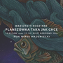 Rodzinne warsztaty „Planszówka taka jak chcę” - Kup bilet