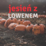 Jesień z Lowenem- cykl zajęć pracy z ciałem met. Lowena z Ewą Szczech - Kup bilet