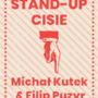 Stand-up Cisie: Michał Kutek & Filip Puzyr - Kup bilet