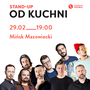 Stand-up Polska od Kuchni - 29.02.2020 - Kup bilet