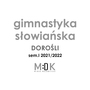 GIMNASTYKA SŁOWIAŃSKA sem. I 2021/2022 - Kup bilet