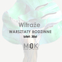 Warsztaty rodzinne - WITRAŻE - Kup bilet