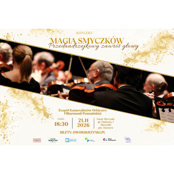 Magia smyczków. Przedandrzejkowy zawrót głowy w Dworze Skrzynki.