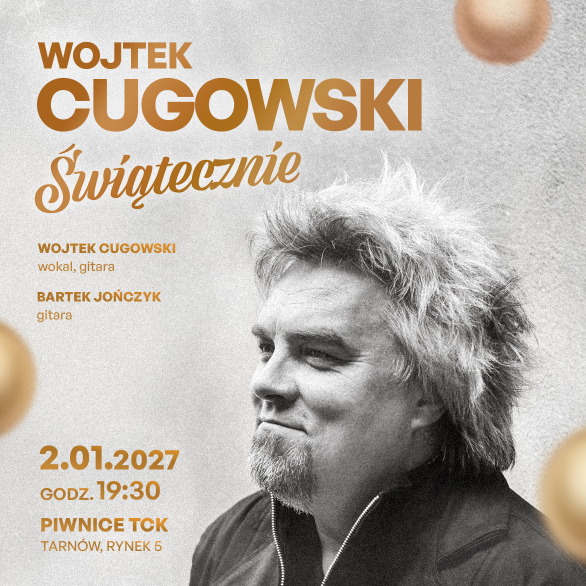 Wojtek Cugowski – Świątecznie [02.01.2027]