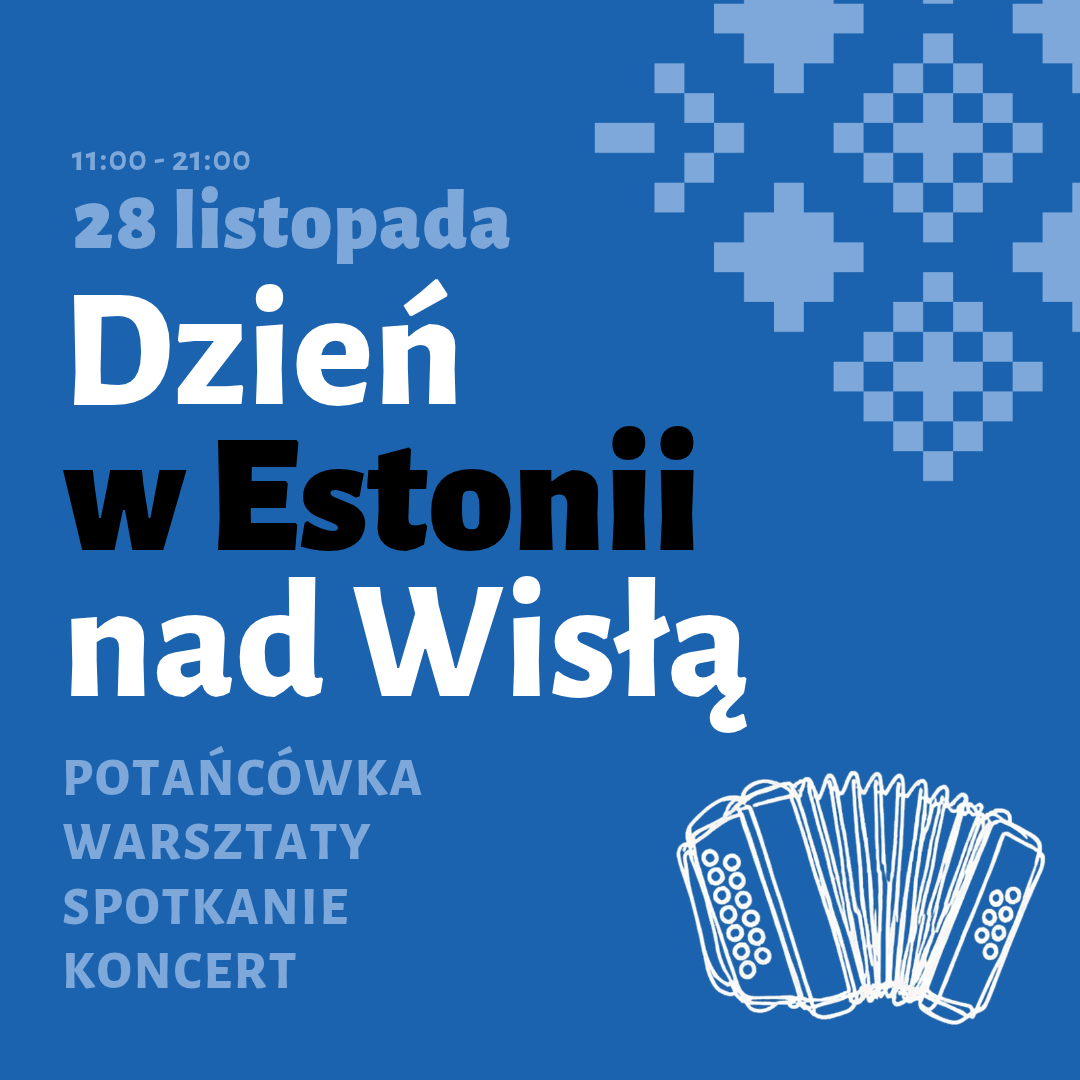 Dzień w Estonii nad Wisłą