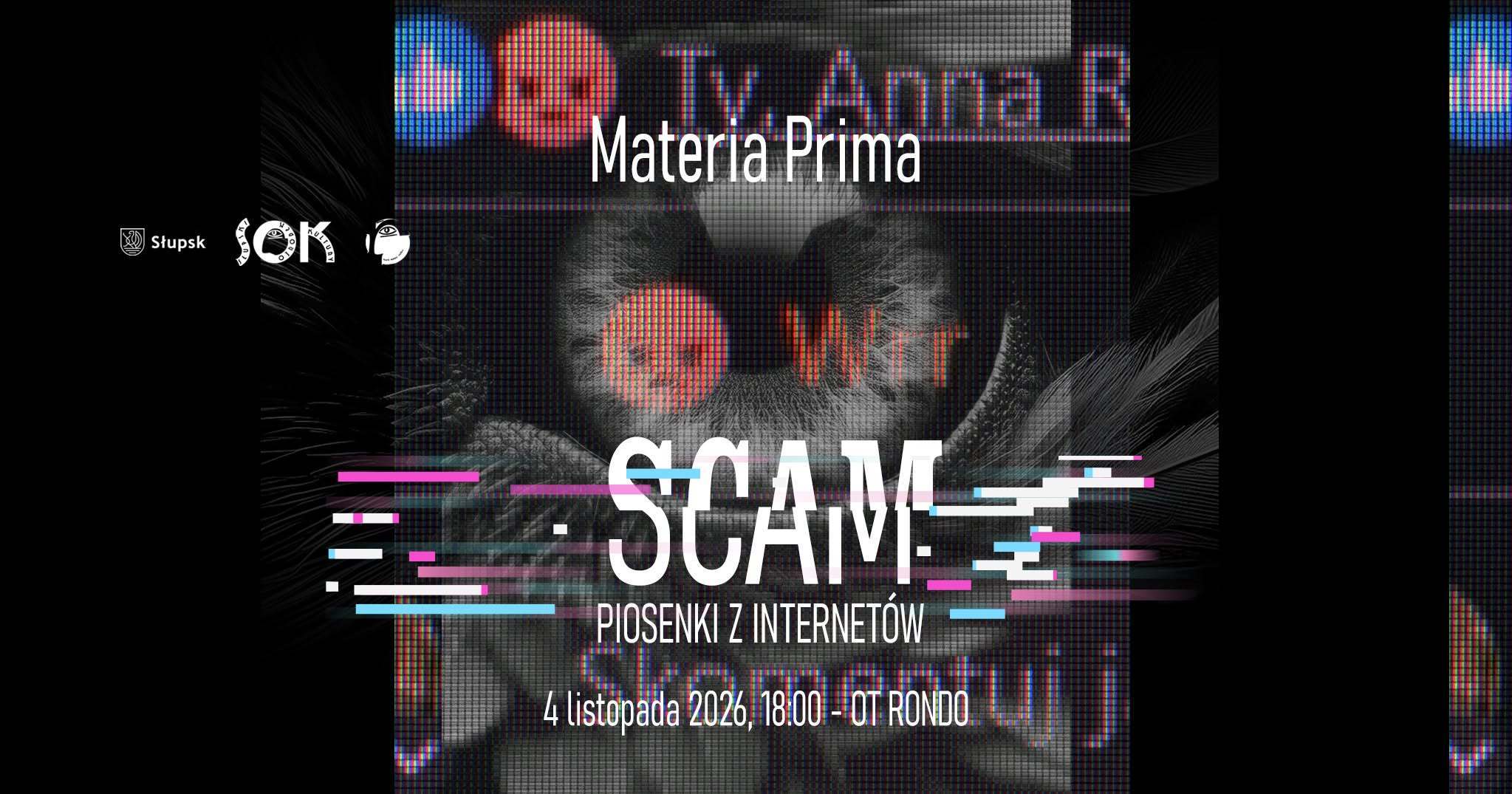 SCAM. Piosenki z internetów - spektakl muzyczny grupy Materia Prima