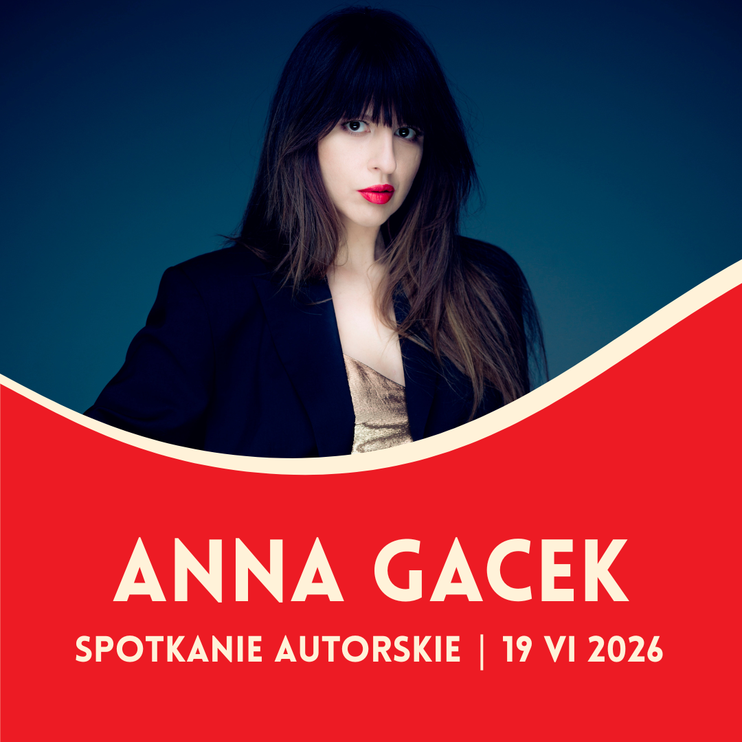 SPOTKANIE AUTORSKIE Z ANNĄ GACEK