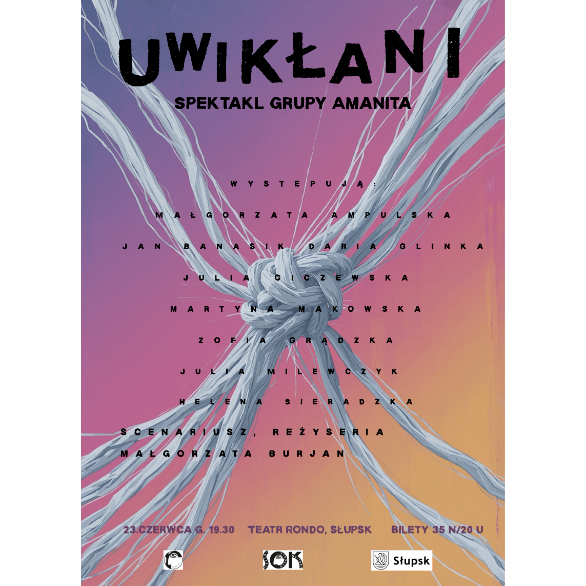 Uwikłani - spektakl grupy Amanita