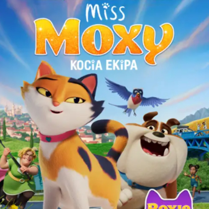 KINO Miss Moxy. Kocia Ekipa