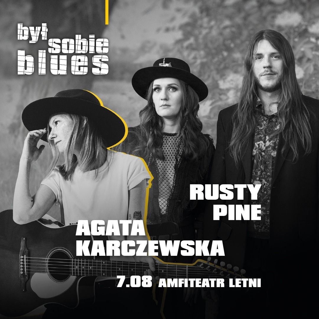 Był Sobie Blues [7.08.2026]: Był Sobie Blues: Rusty Pine / Agata Karczewska