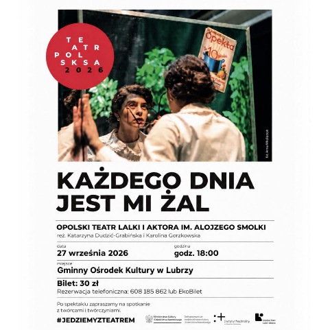 Każdego dnia jest mi żal - Opolski Teatr Lalki i Aktora