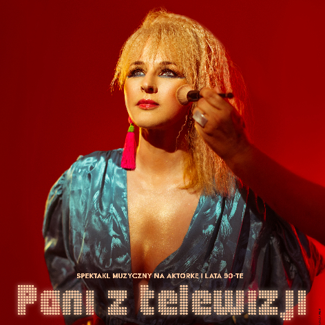 PANI Z TELEWIZJI - spektakl muzyczny