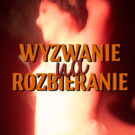 Wyzwanie na Rozbieranie