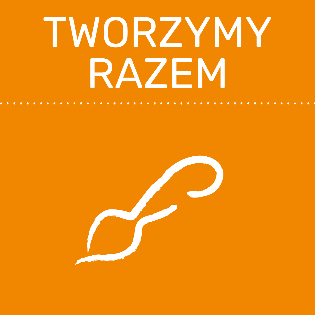 Tworzymy Razem, czwartki godz. 16.00-18.00