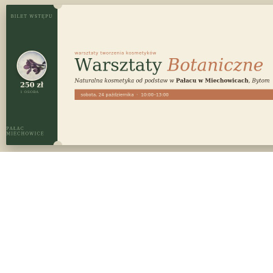 Warsztaty Botaniczne - kosmetyki naturalne