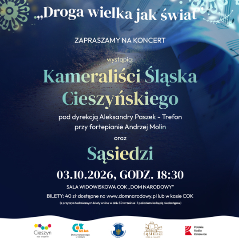 DROGA WIELKA JAK ŚWIAT | Kameraliści Śląska Cieszyńskiego i Sąsiedzi